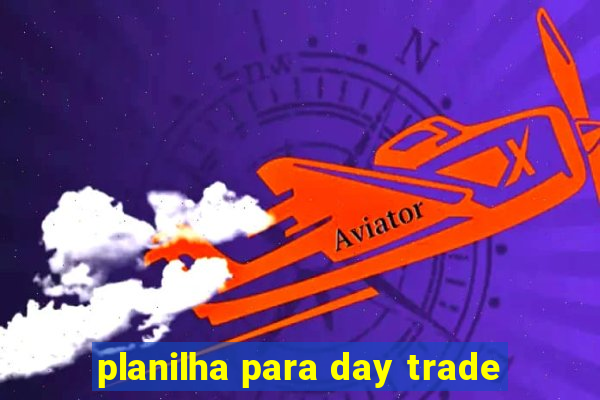 planilha para day trade